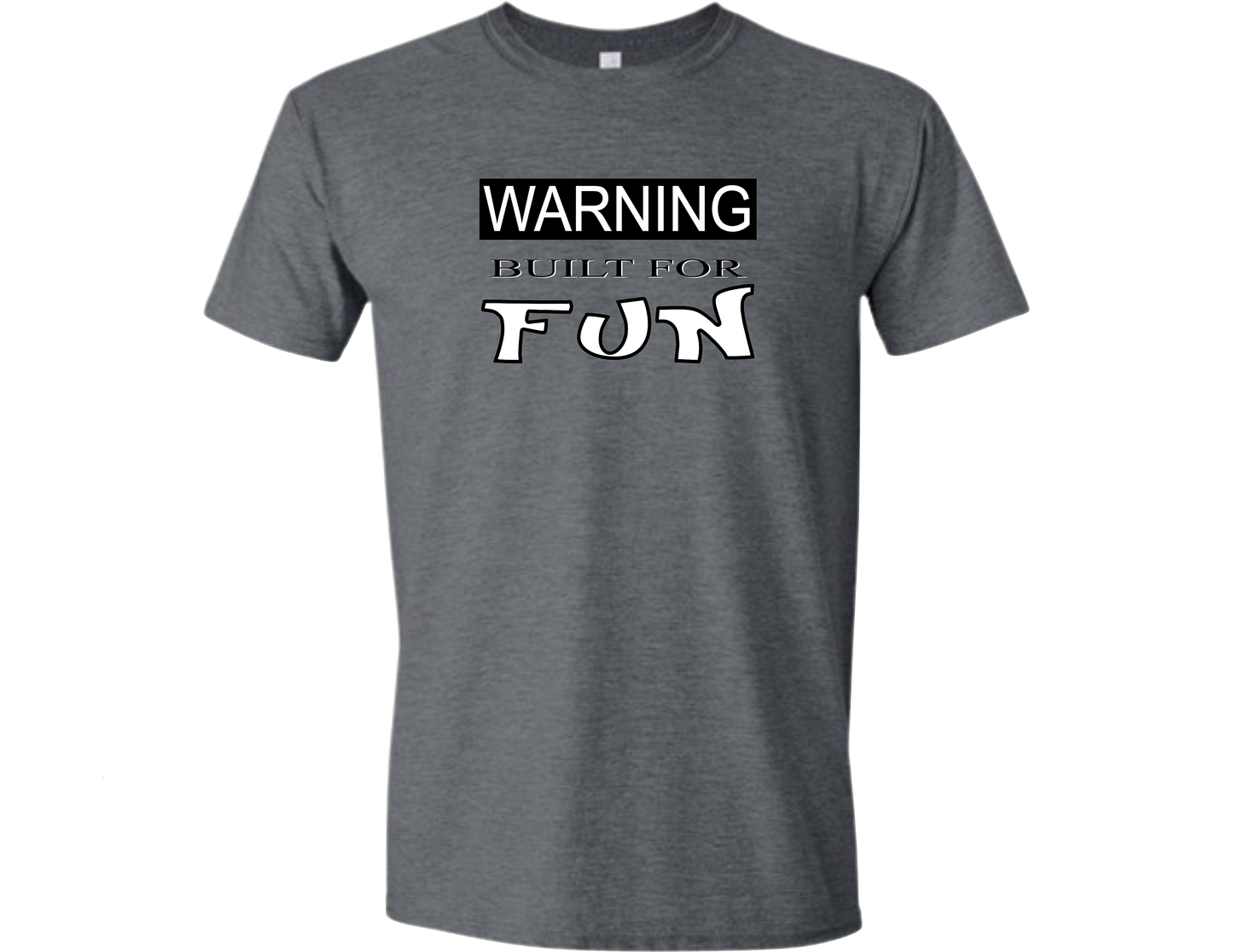 Made For Fun T-Shirt