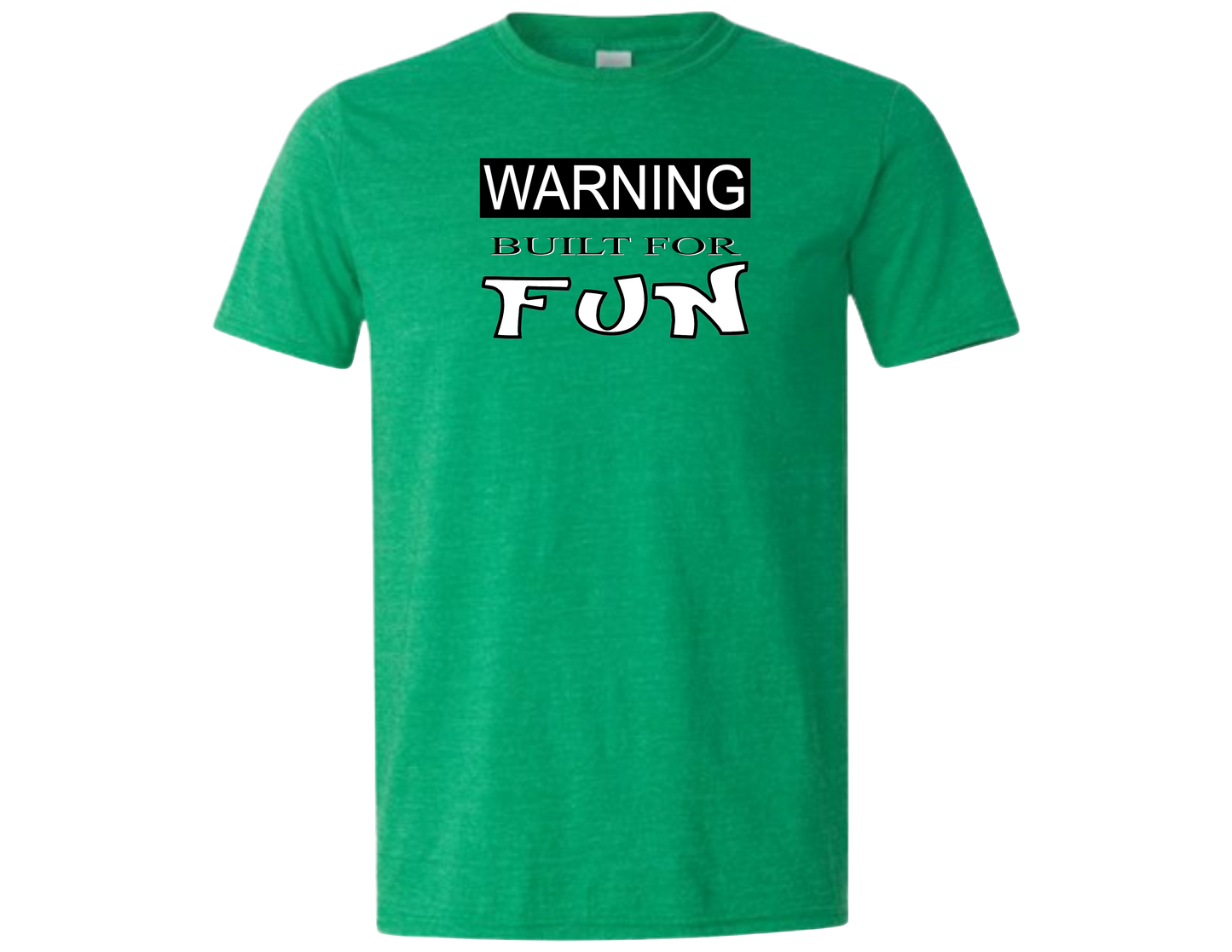 Made For Fun T-Shirt