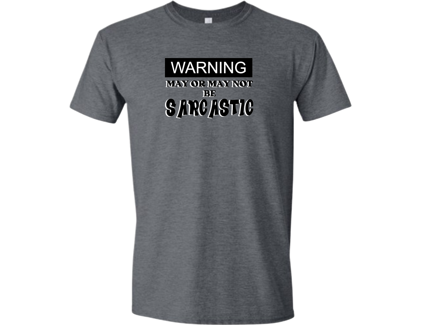 Sarcastic T-Shirt