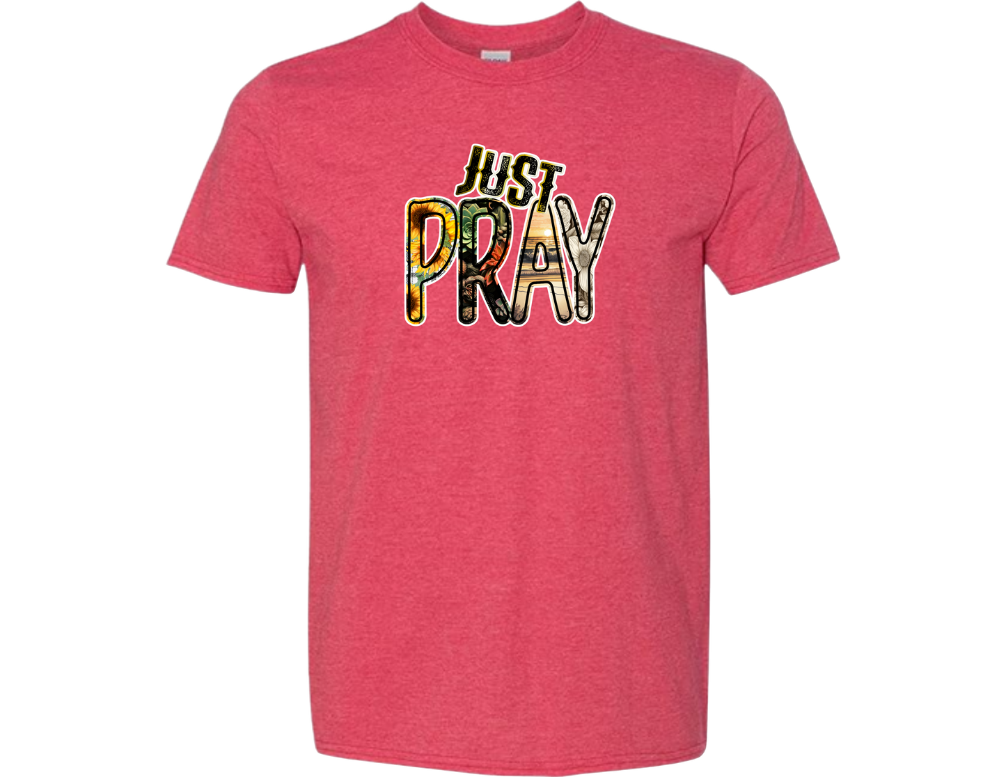 Just Pray 1 T-Shirt