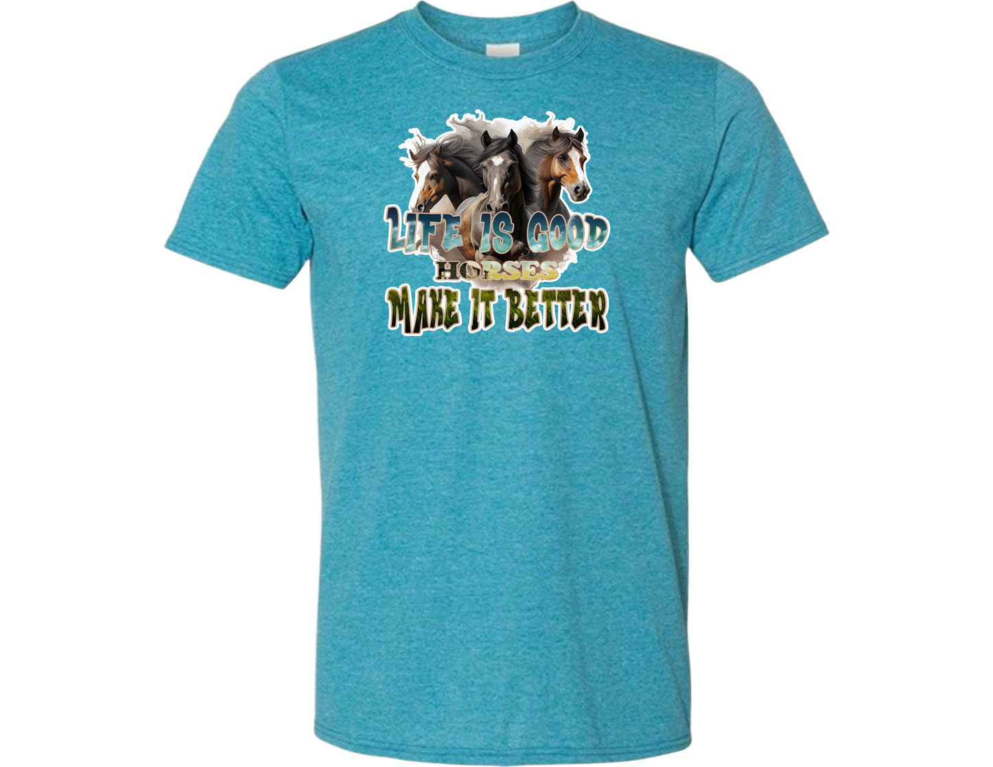 Horses Better T-Shirt