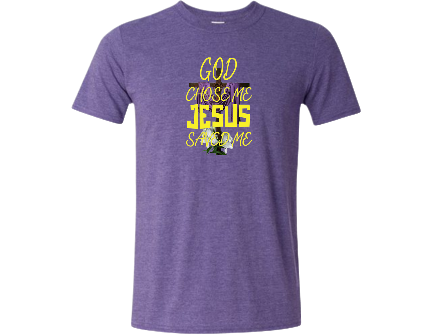 God Chose Me T-Shirt