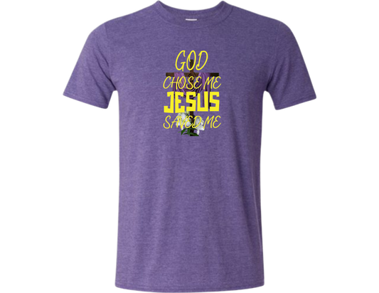 God Chose Me T-Shirt